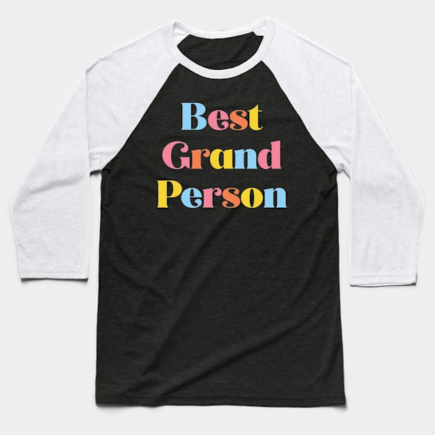 Grand Person Baseball T-Shirt by NobleTeeShop